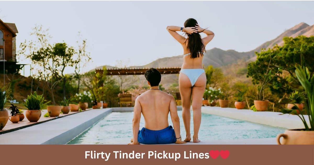 Flirty Tinder Pickup Lines