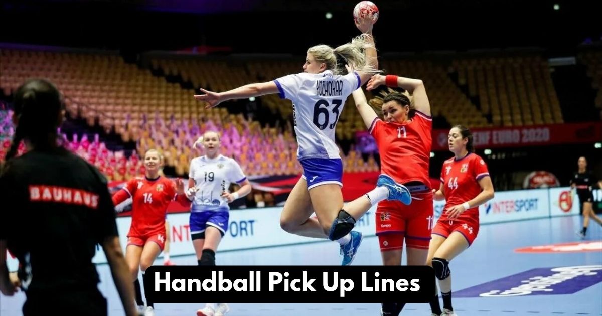 Handball Pick Up Lines